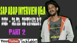 SAP ABAP Interview Q&A DDIC - Data Dictionary - Part2