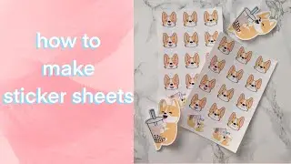 how to make sticker sheets | cricut tutorial