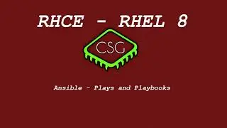 RHCE RHEL 8 - Ansible - Plays and Playbooks