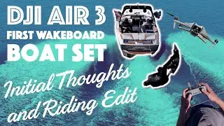 DJI Air 3 First Wakeboard Set - Initial Thoughts and Drone Shred Edit