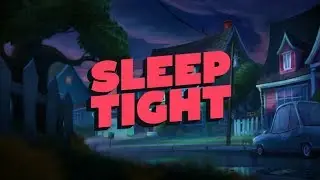 SLEEP TIGHT (Gameplay) #sleeptight