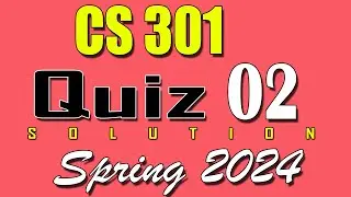 CS301 Quiz 2 Solution 2024 | CS301 Quiz 2 Solved Spring 2024 | VU Scholar