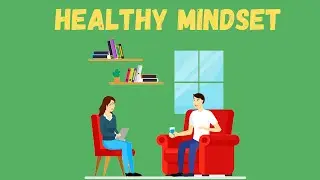 How to Having a healthy mindset ?