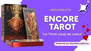🥰 Encore Tarot - Tout simplement magnifique !