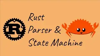 Rust Parser and State Machine