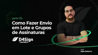 #9 - Como fazer envio em lote e grupos de assinaturas | Treinamento D4Sign