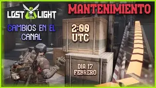 LOST LIGHT Actualización y Cambios en el CANAL ( Android/IOS/PC)