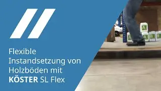 Flexible Instandsetzung von Holzböden mit KÖSTER SL Flex
