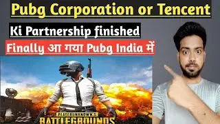 pubg Mobile Back in  India | Pubg mobile corporation Finished Partnership with Tencent 🥰🥰🥰🥰🤗🤗