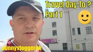 Travel Day to ? Part 1