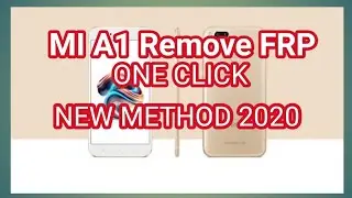 MI A1(Xiaomi) FRP REMOVE NEW METHOD 2020 one click