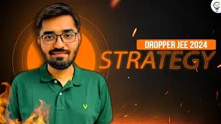Are you a JEE 2024 aspirant?? Must watch | Dropper's strategy JEE 2024 