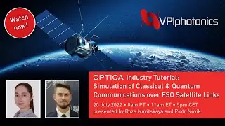 Simulation of Classical & Quantum Communications over FSO Satellite Links (OPTICA Industry Tutorial)