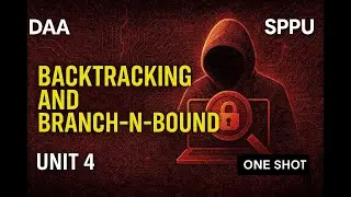 DAA - Unit 4 ONE SHOT 🔥 | Backtracking and Branch-n-Bound | BE Computer | SPPU Endsem | SPPU