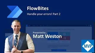 FlowBites: Handle your Errors (Part 2) - Power Automate Tutorial