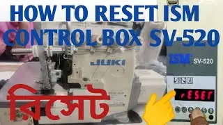 HOW TO RESET ISM VS-520 CONTROL BOX / JUKI MO-6714DA OVERLOCK / RESET ALL PROGRAM / SEWING TECH YT