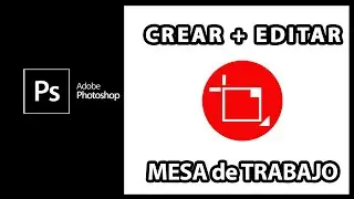 Como crear y editar Mesas de Trabajo en Photoshop [ 7 Métodos ]
