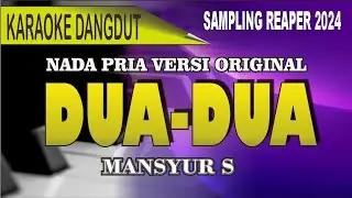 Karaoke dangdut Dua-Dua (nada pria) - Mansyus S