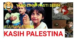 LAGU kisah palestina #sedihbanget #savepalestina