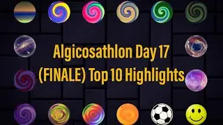 Algicosathlon Day 17 (FINALE) Top 10 Highlights