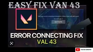 How To Fix Valorant Error Code : VAL 43 - Error Connecting