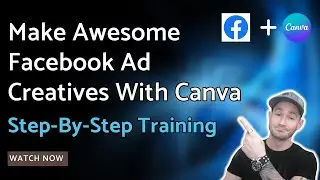 🔥How To Create Awesome Facebook Ad Creatives Using Canva | Step-By-Step Tutorial