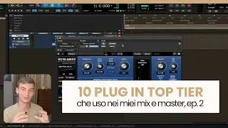 10 Plugin TOP TIER, Che uso In OGNI mio Mix (episodio 2)
