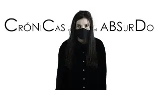Crónicas del Absurdo - Trailer