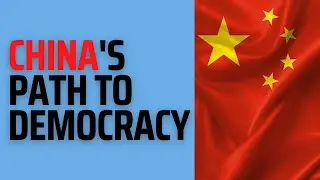 Will China ever become a Democracy? - A Closer Look