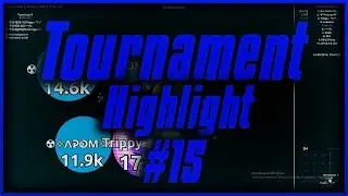 Agar.io | Sevent Circle | OAT#15 Tournament  Highlights