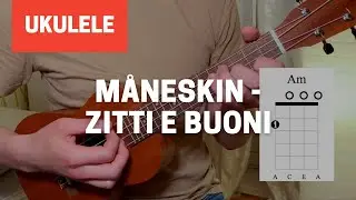 Maneskin - ZITTI E BUONI [ Easy Ukulele Tabs and Chords Tutorial ]