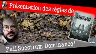 presentation de Full Spectrum Dominance mon saint graal du jeu figurines ?