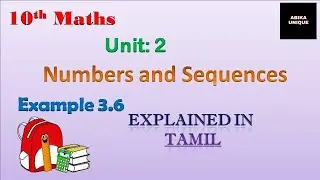 Algebra !! Unit 3 ( Example 3.6 ) || 10th Maths || explained in Tamil