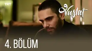 Vuslat 4. Bölüm