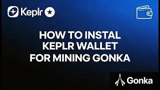How to install Keplr Wallet for Mining Gonka GNK