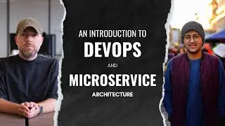 An Introduction to DevOps & Microservice Architecture