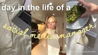 a day in the life of a social media manager | filming, creating content calendars, & pro tips!