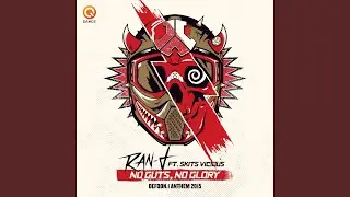 No Guts No Glory (Defqon.1 Anthem 2015)