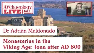 Monasteries in the Viking Age: Iona after AD 800 - Dr Adrián Maldonado