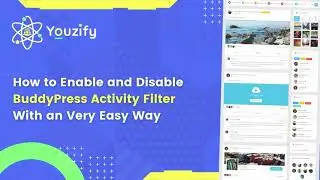 How to Enable and Disable BuddyPress Activity Filter With an Easy Way