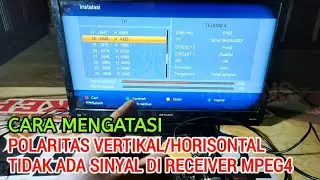 Mengatasi Polaritas Vertikal Tidak Dapat Sinyal Pada Receiver Parabola