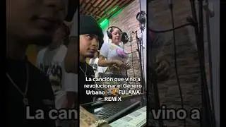 Fulana REMIX 🏆🔊 La canción que vino a revolucionar el género urbano 🔥 #elbabyr #fulana #insuperab