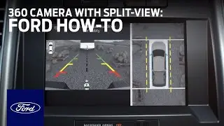 360 Camera with Split-view Display | Ford How-To | Ford