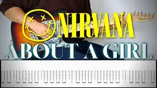 NIRVANA - ABOUT A GIRL | Guitar Cover Tutorial (FREE TAB)
