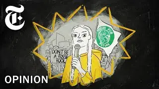 Greta Thunberg Has Given Up on Politicians. But Not You. | NYT Opinion