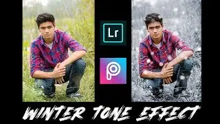 How To Create A Winter Tone Effect  | Winter Tone Effect Tutorial | SNOW Effect