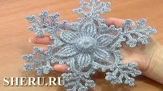 Crochet Snowflake Ornament Урок 8 часть 2 из 2  Ажурная сказочная снежинка