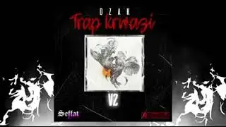 DZAK _ TRAP-KARWAZI V2 Official (Music Audio) Prod BY Seffat
