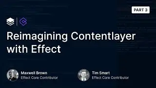 Reimagining ContentLayer with Effect (Part 3)