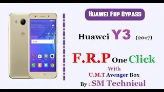 Huawei Y3 (2017) FRP Remove With UMT Pro & Avengers  Box  By SM TECHNICAL 2020